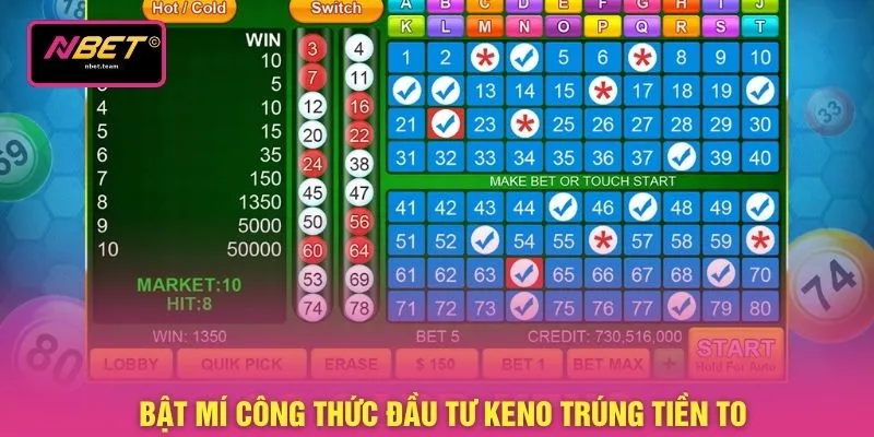 Bật mí công thức đầu tư keno trúng tiền to