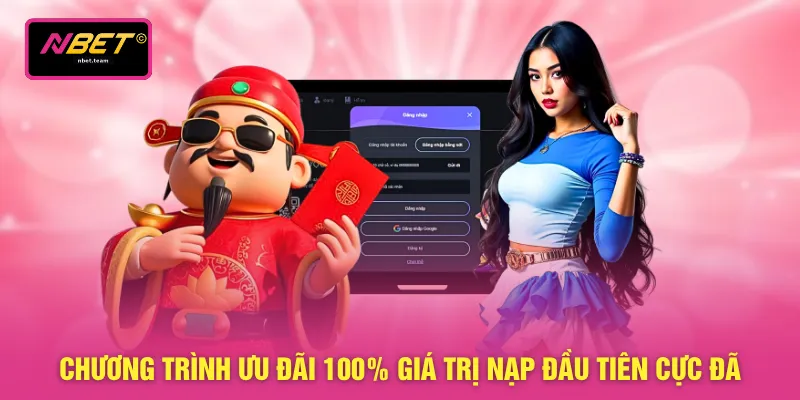 Chương trình ưu đãi 100% giá trị nạp đầu tiên cực đã