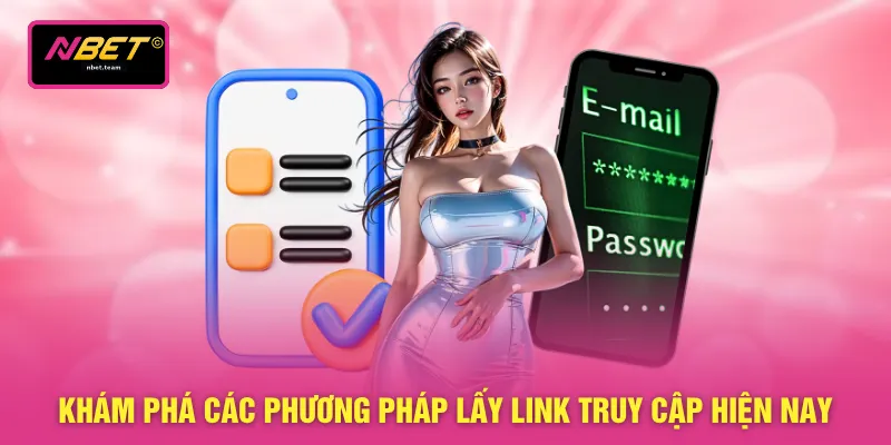 Khám phá các phương pháp lấy link truy cập hiện nay