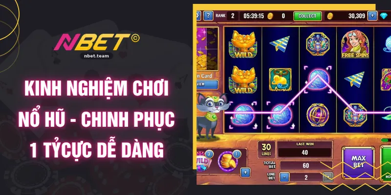 Kinh Nghiệm Chơi Nổ Hũ - Chinh Phục 1 Tỷ Cực Dễ Dàng