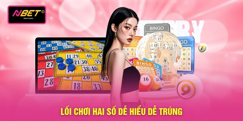 Lối chơi hai số dễ hiểu dễ trúng