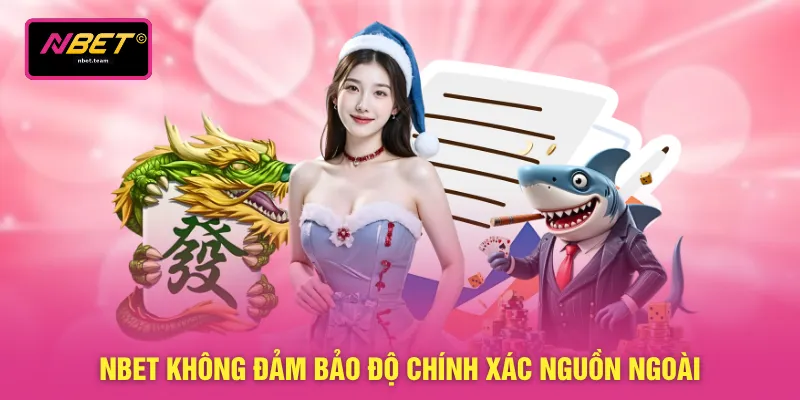 NBET không đảm bảo độ chính xác nguồn ngoài